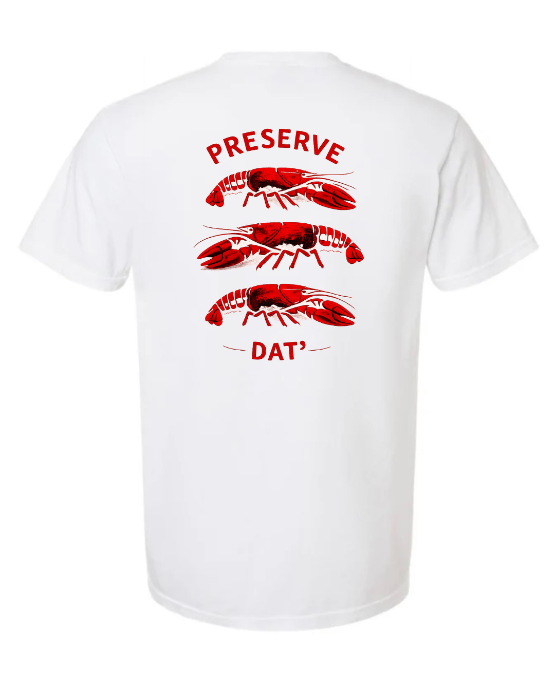 Preserve Dat T-shirt