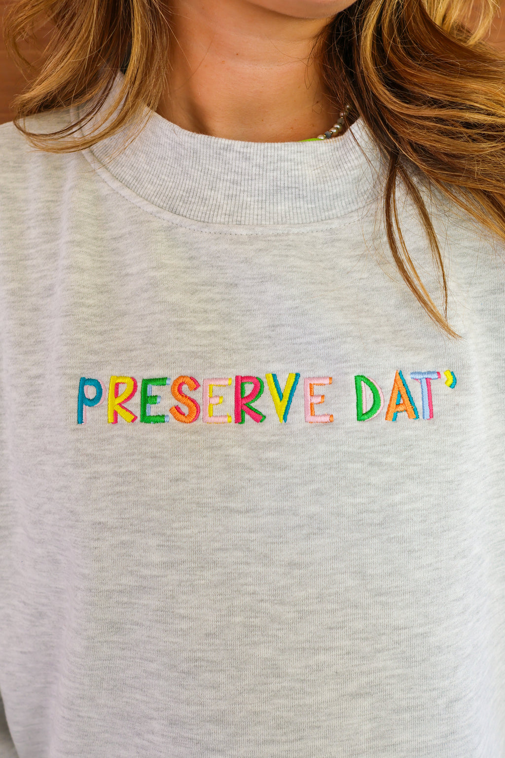 “PRESERVE DAT” Mockneck
